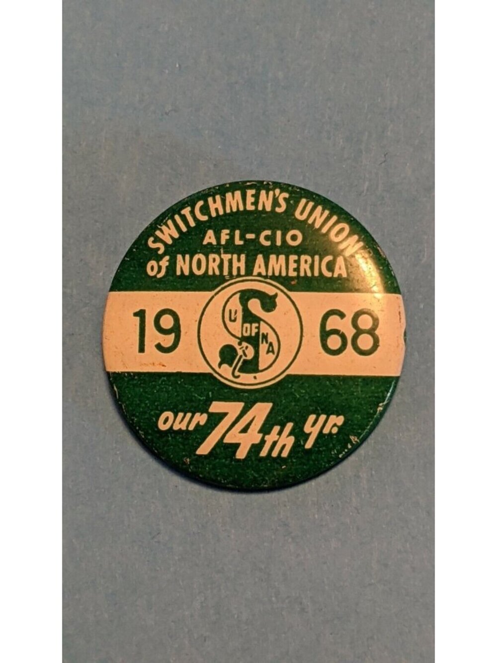 Vintage Pin SUNA Switchmen's Union of North America Pinback Pin Railroad 1968